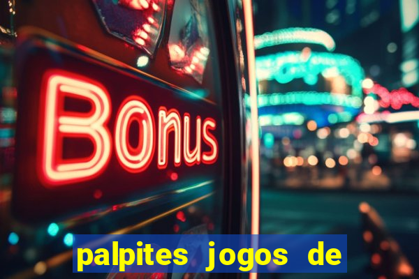 palpites jogos de hoje favoritos